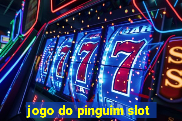 jogo do pinguim slot