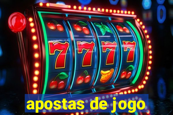 apostas de jogo