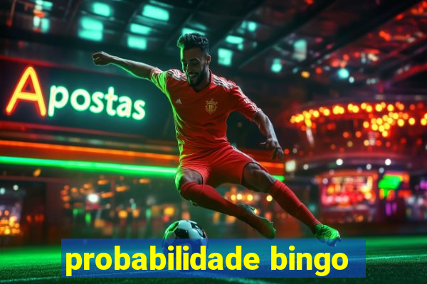 probabilidade bingo