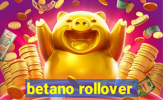 betano rollover