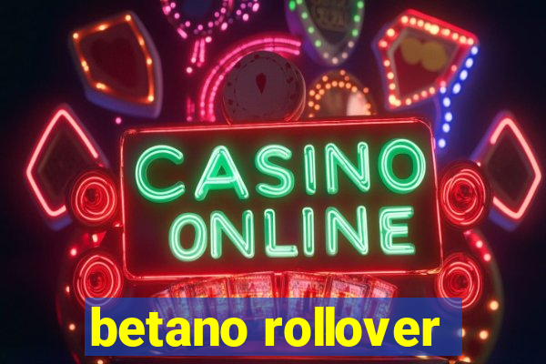 betano rollover