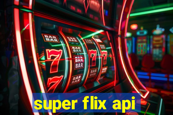 super flix api