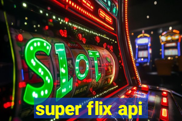 super flix api