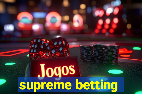 supreme betting