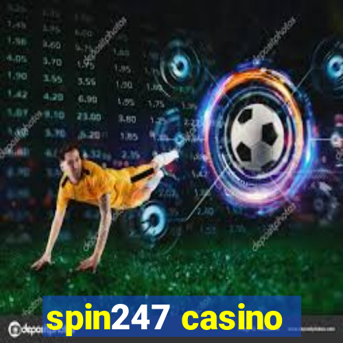 spin247 casino