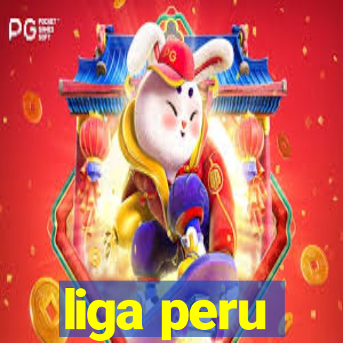 liga peru