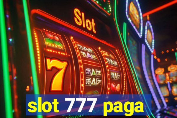 slot 777 paga