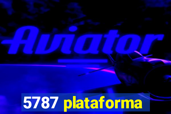 5787 plataforma