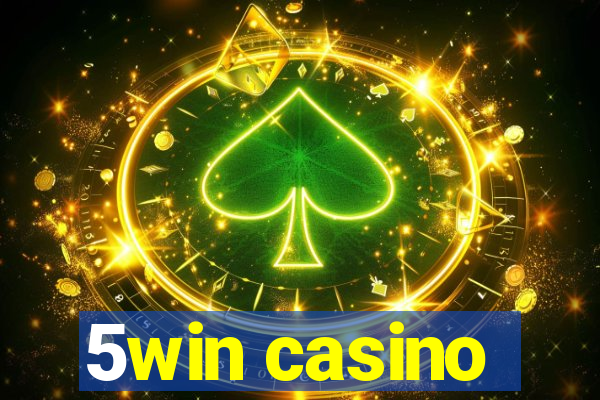 5win casino