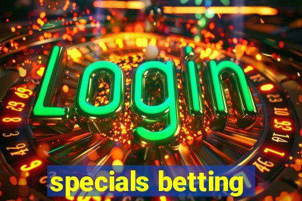 specials betting