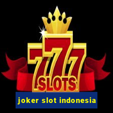 joker slot indonesia