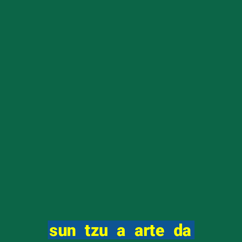 sun tzu a arte da guerra pdf