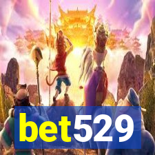 bet529