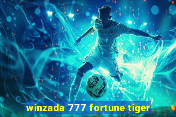 winzada 777 fortune tiger