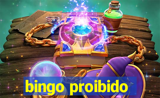 bingo proibido