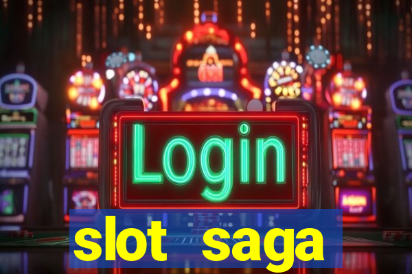 slot  saga