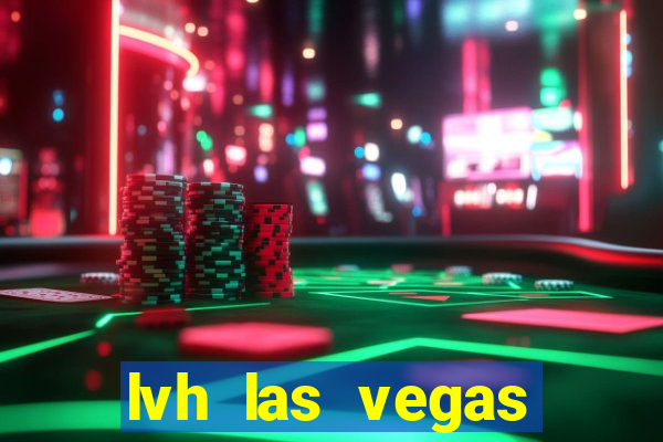 lvh las vegas hotel & casino