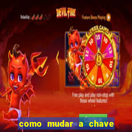 como mudar a chave pix do jogo fortune tiger