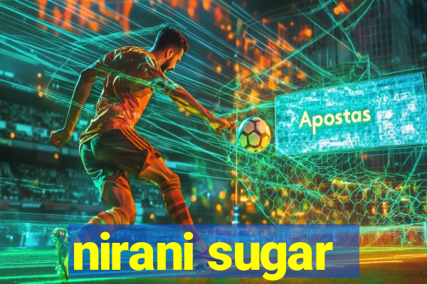 nirani sugar