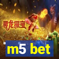 m5 bet