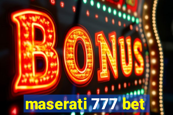 maserati 777 bet