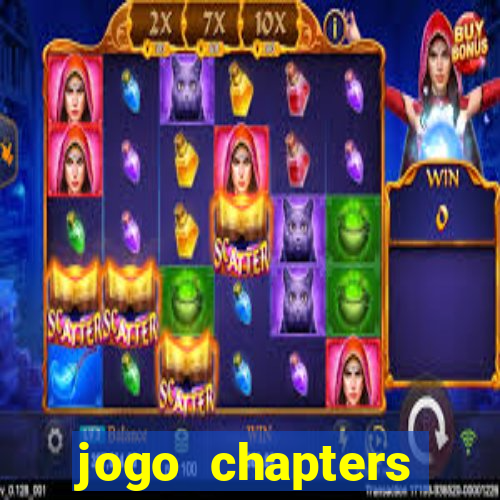 jogo chapters diamantes infinitos