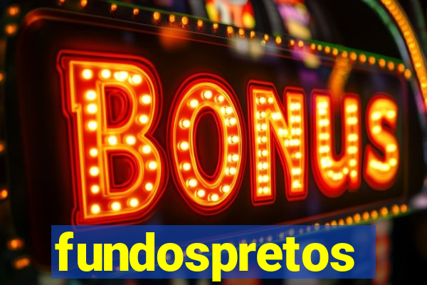 fundospretos