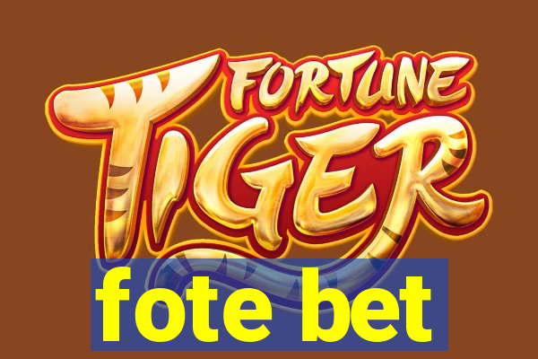 fote bet