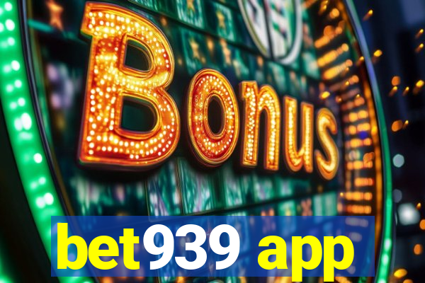 bet939 app