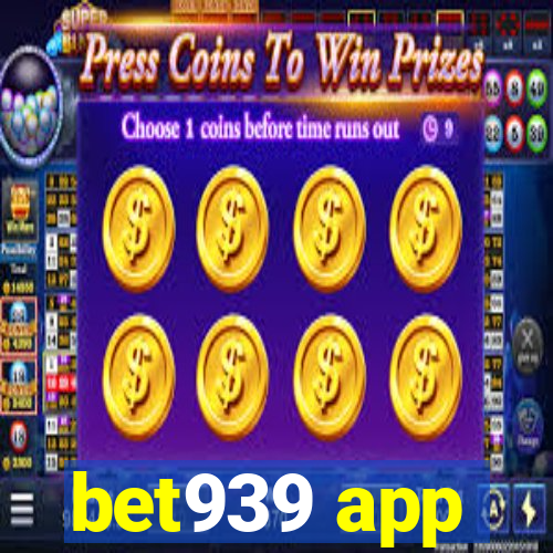 bet939 app