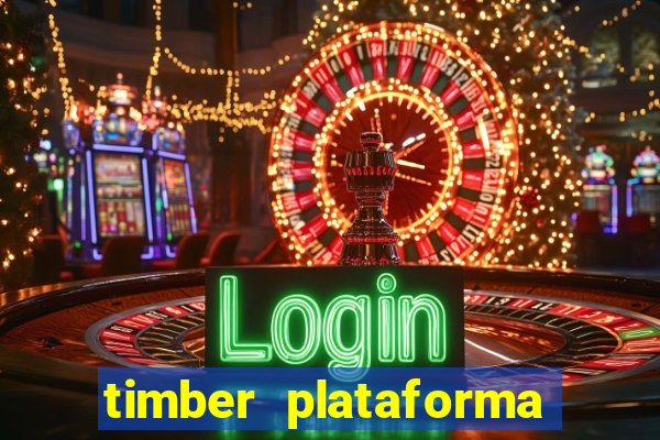 timber plataforma de jogos