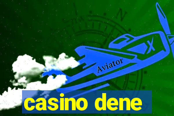 casino dene