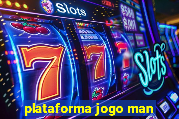 plataforma jogo man