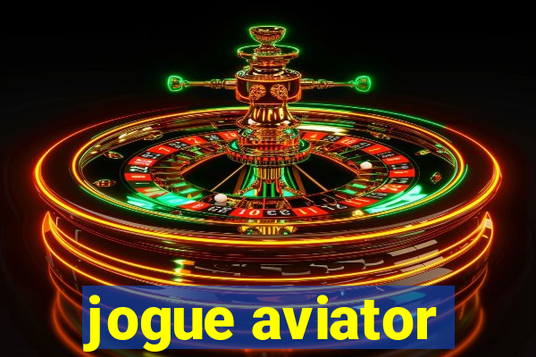 jogue aviator