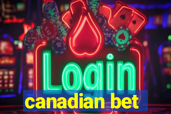 canadian bet