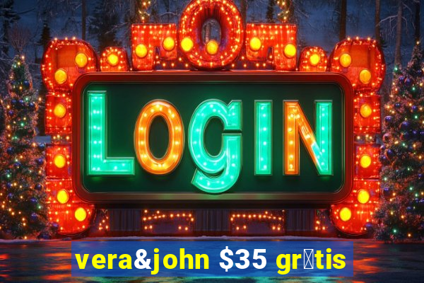 vera&john $35 gr谩tis