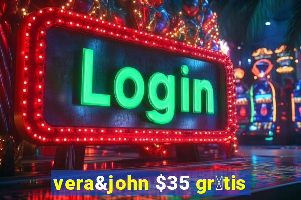 vera&john $35 gr谩tis