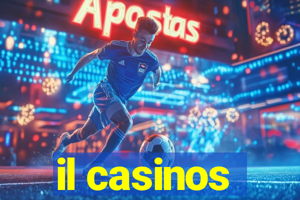 il casinos