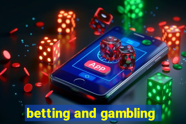 betting and gambling