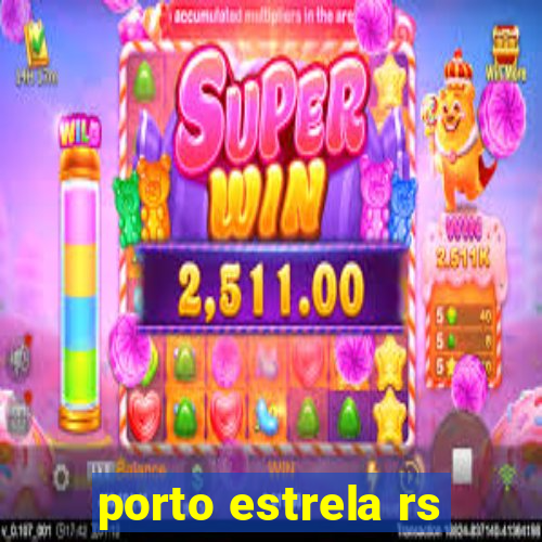 porto estrela rs