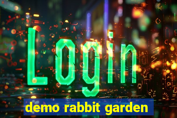 demo rabbit garden