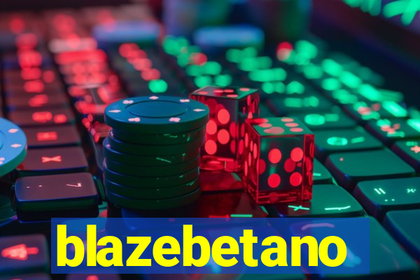 blazebetano