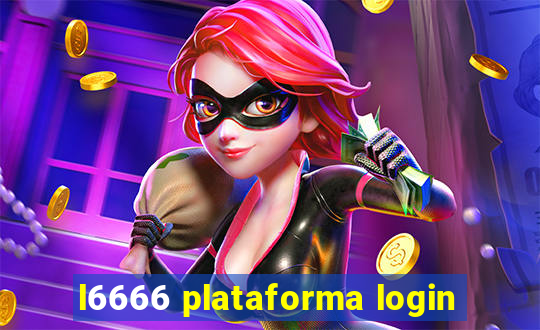 l6666 plataforma login