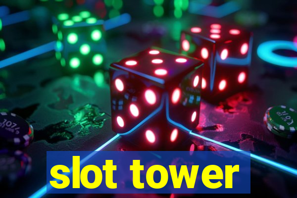 slot tower