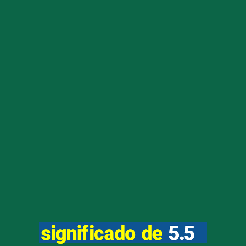 significado de 5.5