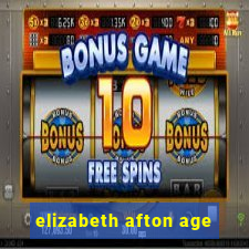 elizabeth afton age