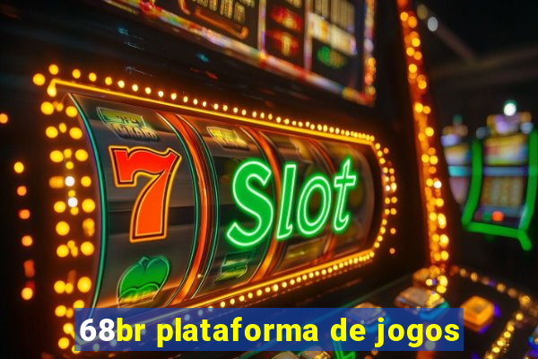 68br plataforma de jogos