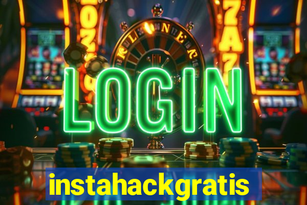 instahackgratis