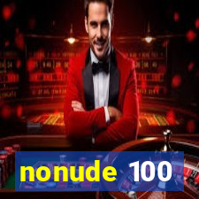 nonude 100