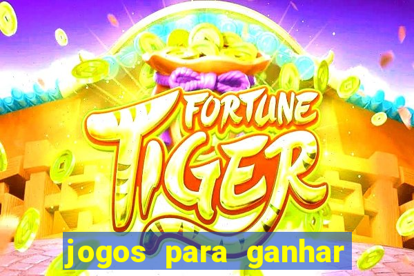 jogos para ganhar dinheiro pix